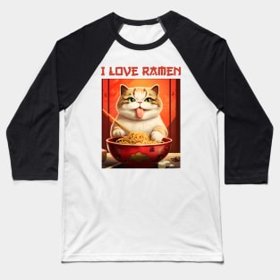 Quirky Kitty Cat Eating Ramen - I Love Ramen Baseball T-Shirt